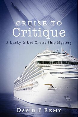 E-Book (epub) Cruise to Critique von David P. Remy