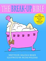 eBook (epub) Break-up Bible de Magda B. Brajer