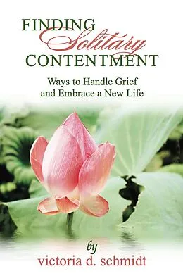 E-Book (epub) Finding Solitary Contentment von Victoria D Schmidt