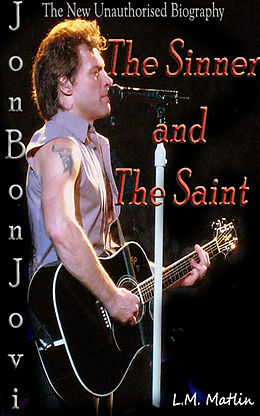 eBook (epub) Jon Bon Jovi: The Sinner and the Saint. de L. M. Matlin