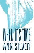 E-Book (epub) When It's Time von Ann Silver