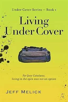 E-Book (epub) Living Under Cover von Jeff Melick