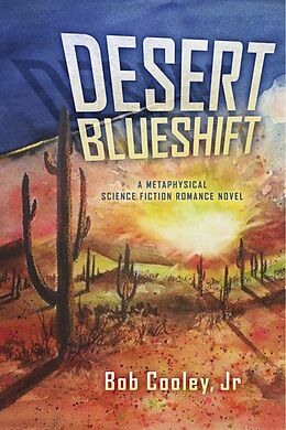 eBook (epub) Desert Blueshift de Jr Bob Cooley