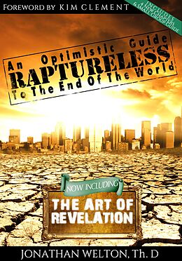 eBook (epub) Raptureless: An Optimistic Guide to the End of the World de Jonathan Welton
