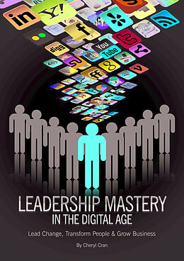 eBook (epub) Leadership Mastery In The Digital Age de Cheryl Cran