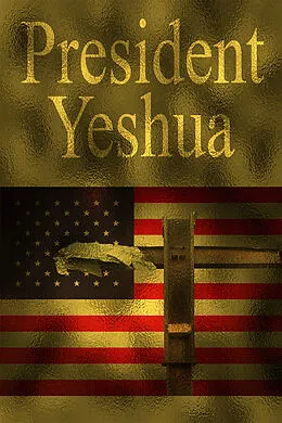 E-Book (epub) President Yeshua von Dennis &quote;SpecialistET&quote; Allen