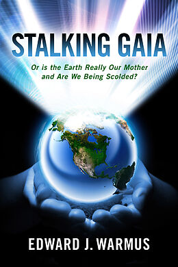 E-Book (epub) Stalking Gaia von Edward J. Warmus
