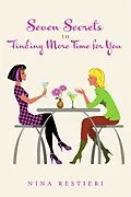 E-Book (epub) Seven Secrets to Finding More Time for You von Nina Restieri