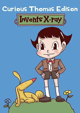 E-Book (epub) Curious Thomas Edison Invents X-Ray von Dustin Norman