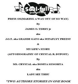 E-Book (epub) Press On (Making a Way out of No Way) & I Have a Story to Tell-my Life Story von James O. Terry Jr