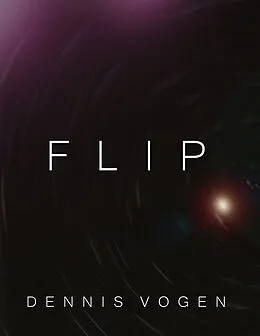 E-Book (epub) Flip von Dennis Vogen