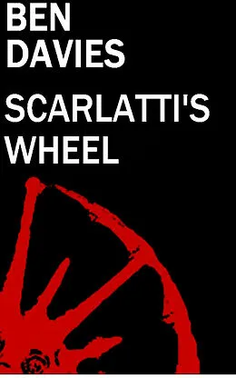 E-Book (epub) Scarlatti's Wheel von Ben Davies