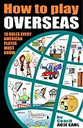 E-Book (epub) How to Play Overseas-31 Rules Every Player Must Know to Make It Overseas von Coach Acie Earl