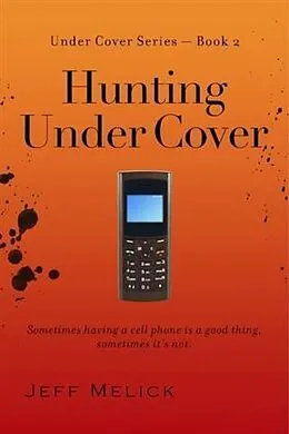 E-Book (epub) Hunting Under Cover von Jeff Melick