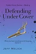 E-Book (epub) Defending Under Cover von Jeff Melick