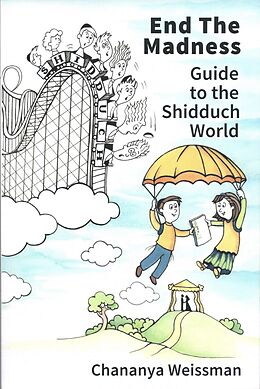 eBook (epub) EndTheMadness Guide to the Shidduch World de Chananya Weissman