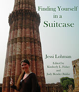 eBook (epub) Finding Yourself in a Suitcase de Jessi Lohman
