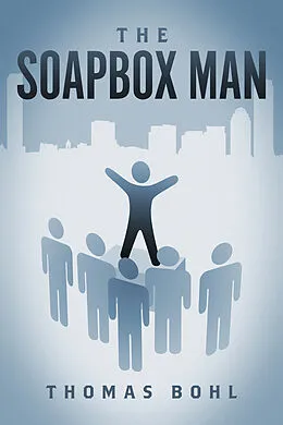 E-Book (epub) Soapbox Man von Thomas Bohl