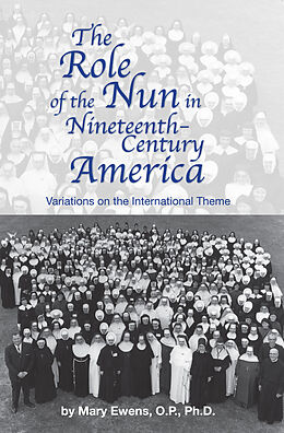 eBook (epub) Role of the Nun in Nineteenth-century America de Mary Ewens