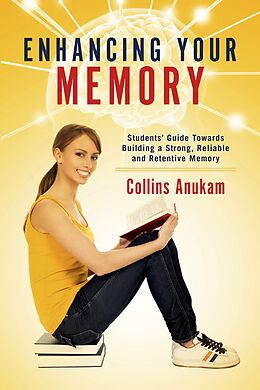 E-Book (epub) Enhancing Your Memory von Collins Anukam