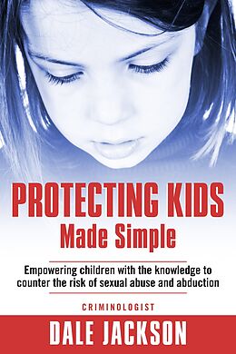 E-Book (epub) Protecting Kids Made Simple von Dale Jackson