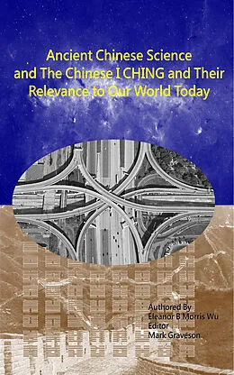 E-Book (epub) Ancient Chinese Science and the Chinese I Ching von Eleanor B Morris Wu