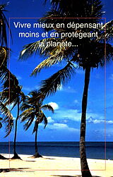 eBook (epub) Vivre mieux de Fvc Productions