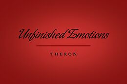 E-Book (epub) Unfinished Emotions von Theron Hill