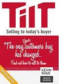 ePUB TILT Selling to Today's Buyer von Kevin Ryan