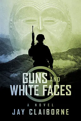 E-Book (epub) Guns and White Faces von Jay Claiborne