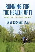 E-Book (epub) Running For the Health of It von M. S. Chad Rickner