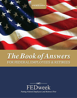 E-Book (epub) Book of Answers for Federal Employees and Retirees - New 4th Edition von FEDweek