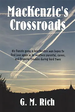 E-Book (epub) MacKenzie's Crossroads von G. M. Rich