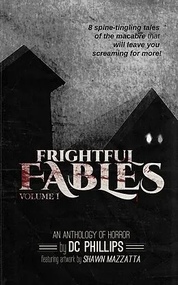 E-Book (epub) Frightful Fables: Volume I von D. C. Phillips