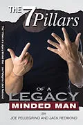 E-Book (epub) 7 Pillars of a Legacy Minded Man von Joe Pellegrino