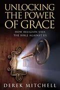 E-Book (epub) Unlocking the Power of Grace von Derek Mitchell