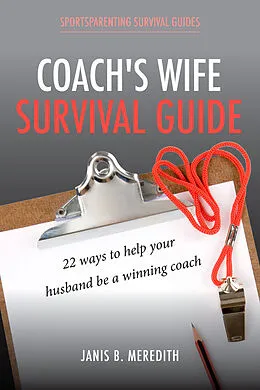 E-Book (epub) Coach's Wife Survival Guide von Janis B. Meredith