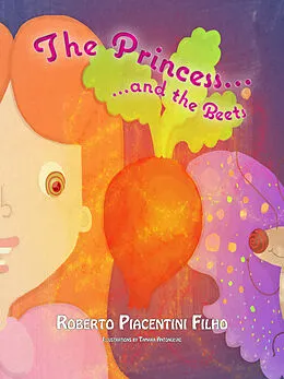 E-Book (epub) Princess and The Beets von Roberto Piacentini Filho