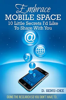 E-Book (epub) Embrace Mobile Space von D. Senu-Oke