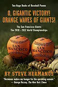 E-Book (epub) O, Gigantic Victory! + Orange Waves of Giants! Baseball Poems von Steve Hermanos