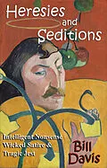 E-Book (epub) Heresies and Seditions von Bill Davis