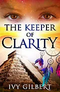 E-Book (epub) Keeper of Clarity von Ivy Gilbert