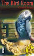 E-Book (epub) Bird Room von Chad Hofmann