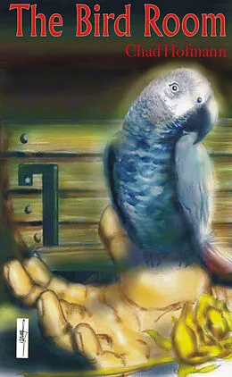 E-Book (epub) Bird Room von Chad Hofmann