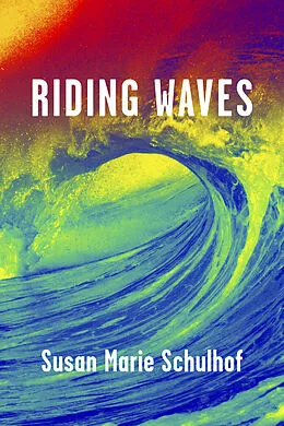 E-Book (epub) Riding Waves von Susan Marie Schulhof
