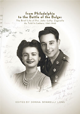 eBook (epub) From Philadelphia to the Battle of the Bulge de Pvt. John &quote;Lefty&quote; Zagarella