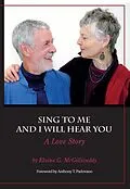 E-Book (epub) Sing to Me and I Will Hear You - A Love Story von Elaine G. McGillicuddy