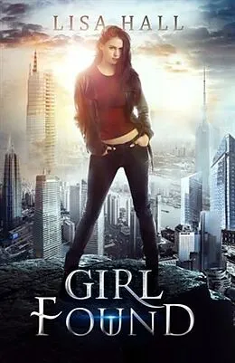 E-Book (epub) Girl Found von Lisa Hall
