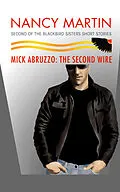 E-Book (epub) Mick Abruzzo: The Second Wire von Nancy Martin