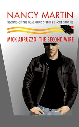 E-Book (epub) Mick Abruzzo: The Second Wire von Nancy Martin